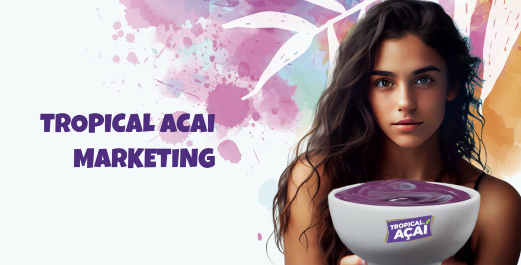 Tropical Acai Marketing